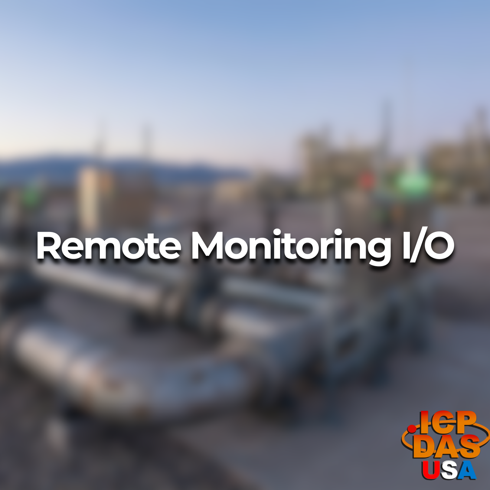 Remote Monitoring I/O