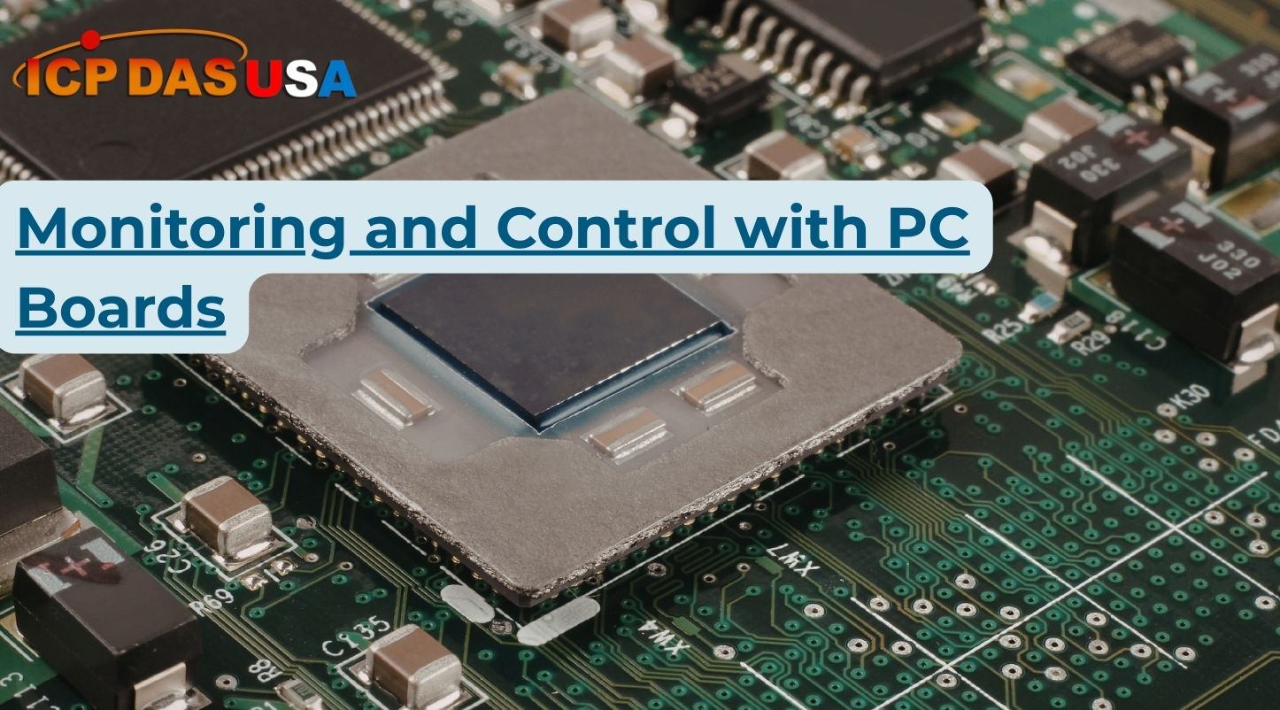 Monitoring and Control with PC Boards