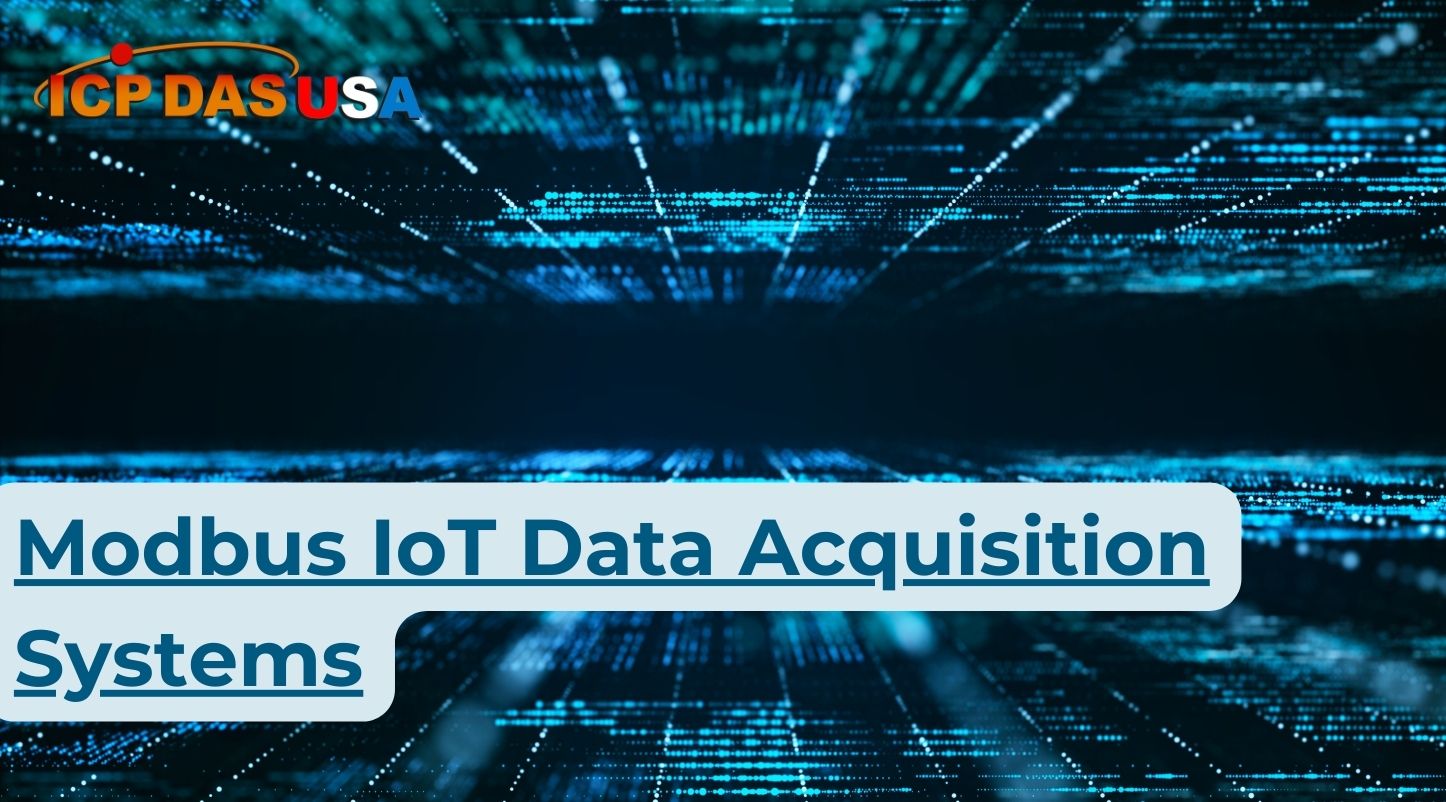 Modbus IoT Data Acquisition Systems