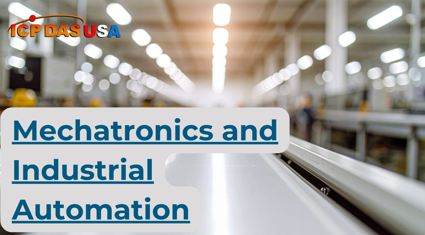 Mechatronics and Industrial Automation