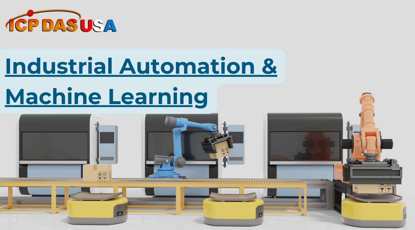 Industrial Automation & Machine Learning