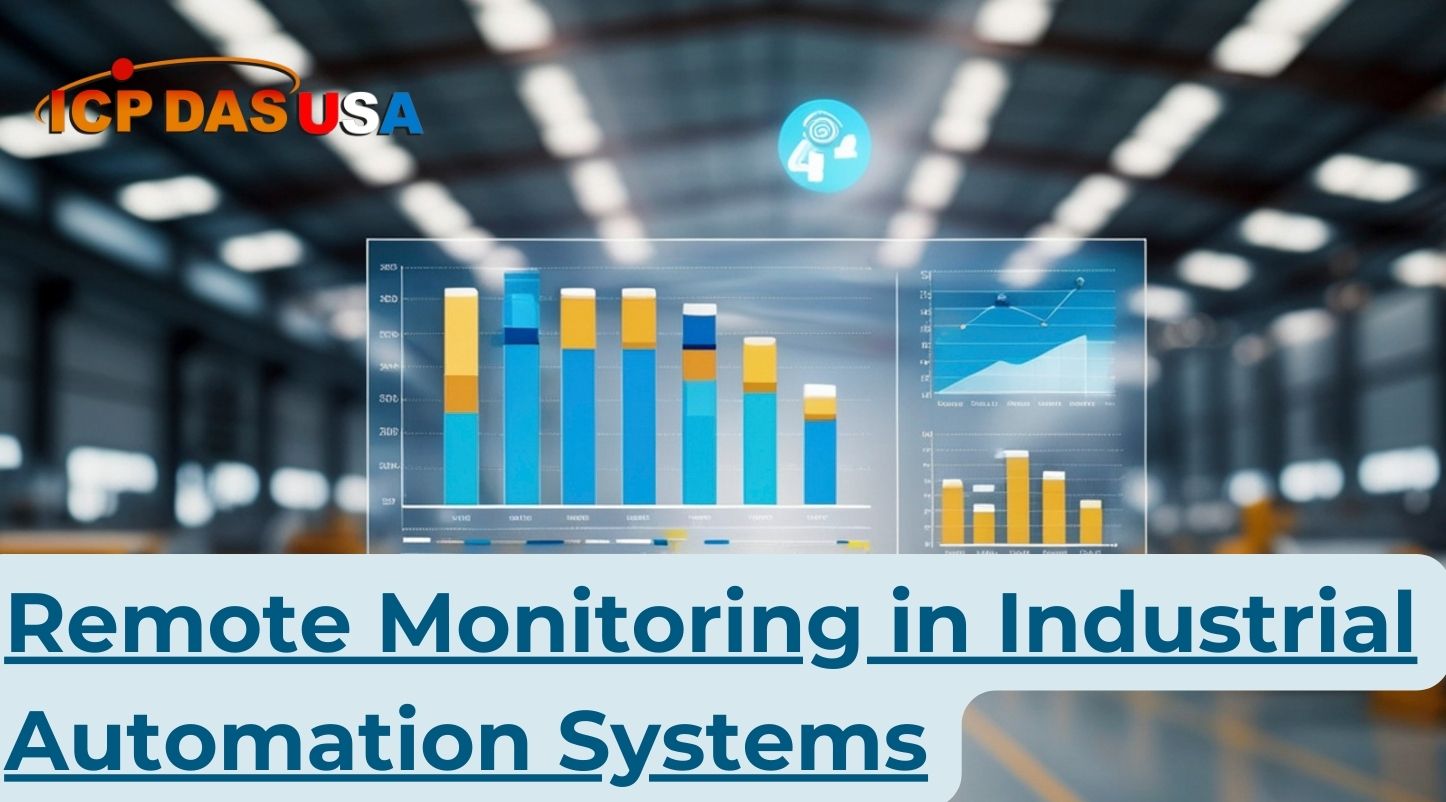 Remote Monitoring in Industrial Automation Systems