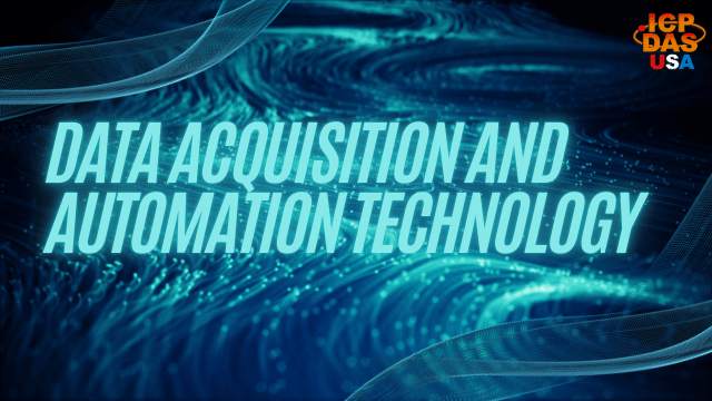 Data Acquisition and Automation Technology
