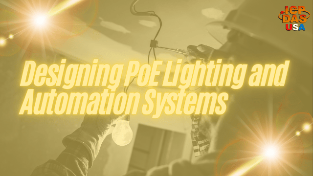Designing PoE Lighting and Automation Systems
