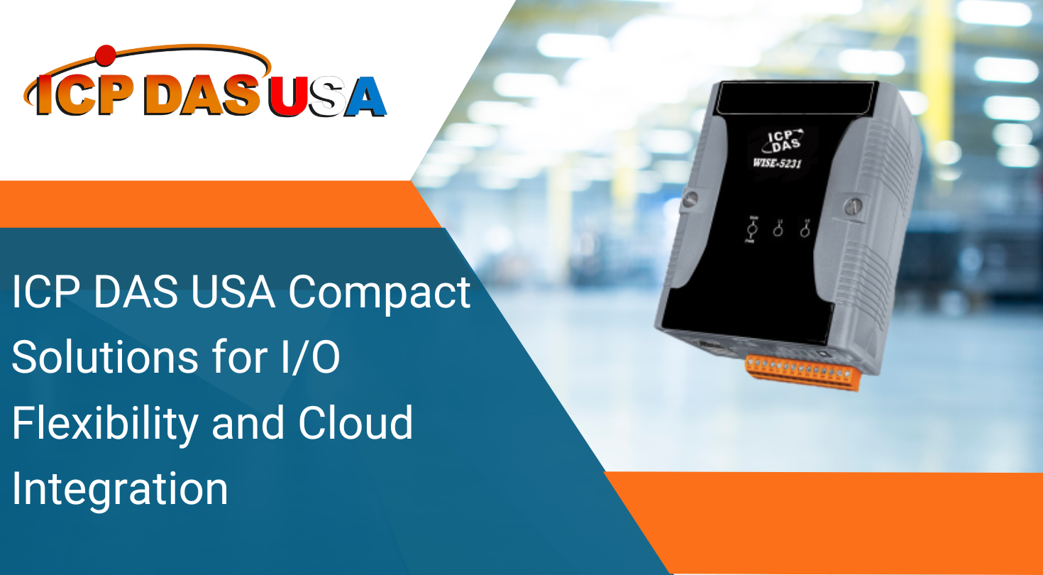 Compact Solutions for I/O Flexibility and Cloud Integration