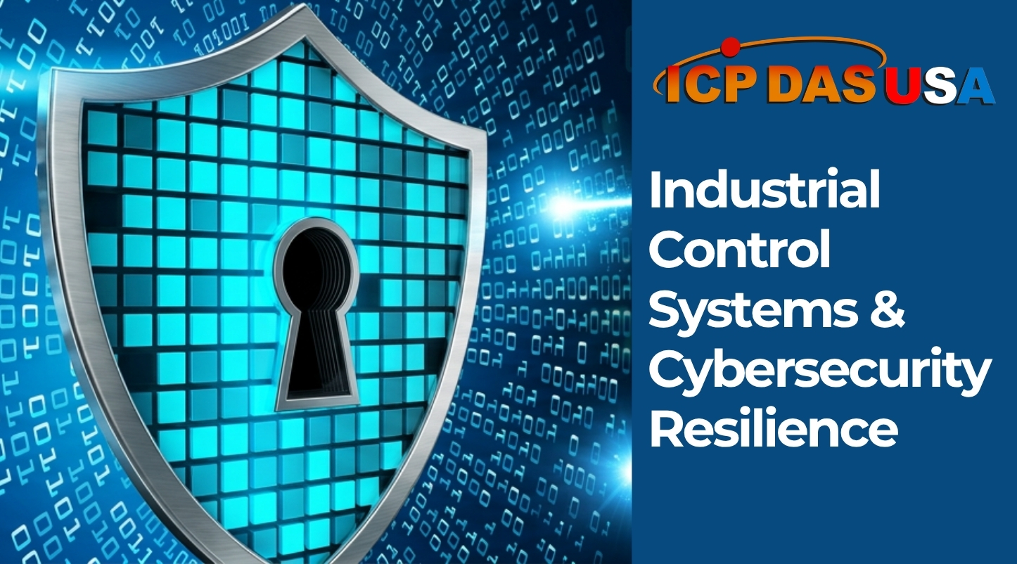 Industrial Control Systems and Cybersecurity Resilience