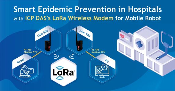 Smart Hospital Infection Prevention with ICP DAS USA LoRa Wireless Modems and Mobile Robots