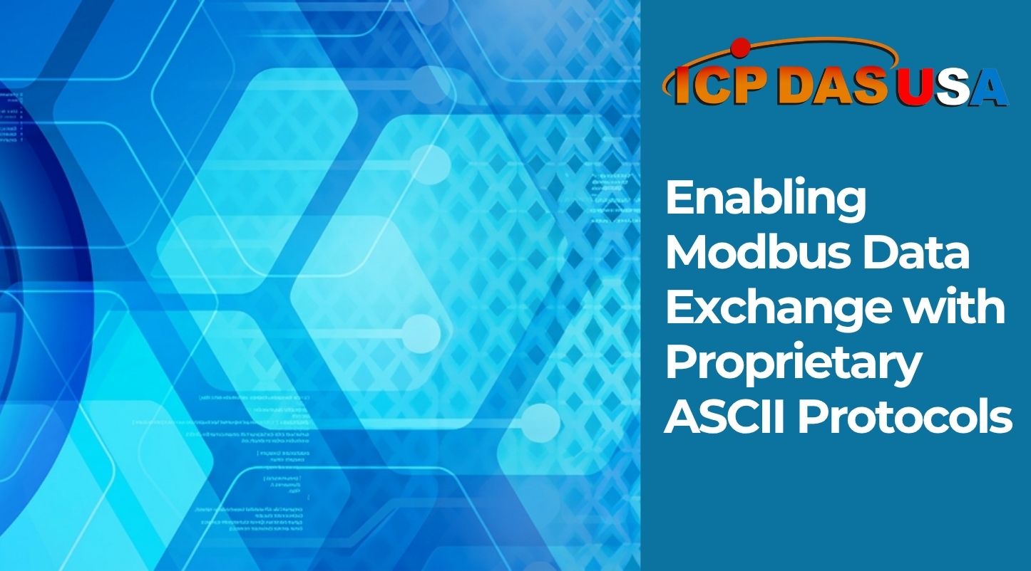 Enabling Modbus Data Exchange with Proprietary ASCII Protocols